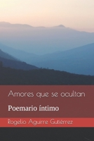Amores que se ocultan: Poemario íntimo B08M2LKPRN Book Cover