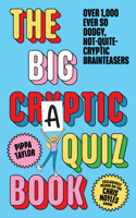 The Craptics Quizbook: Over 800 not quite cryptic brainteasers 1529910145 Book Cover