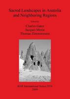 Sacred Landscapes in Anatolia and Neighboring Regions 1407306111 Book Cover