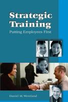 Strategic  Training: Putting Employees First 0874259339 Book Cover