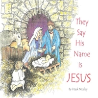 They Say His Name Is Jesus B0GZ171ZFL Book Cover