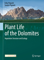 Plant Life of the Dolomites: Vegetation Structure and Ecology 3642310427 Book Cover