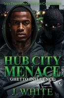 Hub City Menace 1965448097 Book Cover