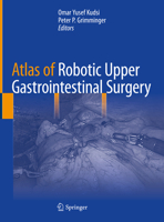 Atlas of Robotic Upper Gastrointestinal Surgery 3030865770 Book Cover