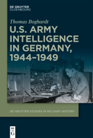 U. S. Army Intelligence in Germany, 1944-1949 3112214854 Book Cover