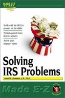 Solving IRS Problems (Made E-Z Guides) 1563824825 Book Cover