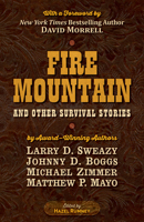 Fire Mountain and Other Survival Stories: A Five Star Quartet 1432873598 Book Cover