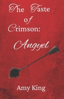 The Taste of Crimson: Angyel B0G1LTVMCL Book Cover