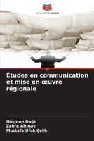 Études en communication et mise en oeuvre régionale (French Edition) 6209372074 Book Cover