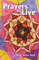 Prayers to Live 1479601594 Book Cover