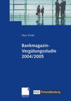 Bankmagazin-Vergutungsstudie 2004/2005 3409126910 Book Cover