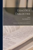 Eisagoge Dialektike: Institutio Logica Edidit Carolus Kalbfleisch 1017977771 Book Cover