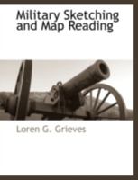 Military Sketching and Map Reading 1117889513 Book Cover