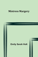 Mistress Margery 1523427035 Book Cover