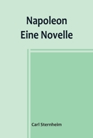 Napoleon: Eine Novelle 9356903573 Book Cover