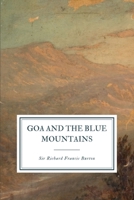 Goa, and the Blue Mountains; Or, Six Months of Sick Leave 1589760387 Book Cover