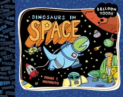 Dinosaurs in Space 1609052536 Book Cover