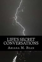 Life's Secret Conversations: The Hidden Part of Me 1542731216 Book Cover