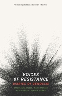 Voices of Resistance: Diaries of Genocide 1771967188 Book Cover