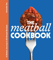 The Meatball Cookbook: A Global Journey in 50 Simple Recipes B0H1775F5P Book Cover