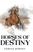 Horses of Destiny 1922919144 Book Cover