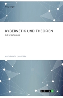 Kybernetik und Theorien. Die Spieltheorie (German Edition) 3346088839 Book Cover