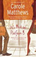 Let's Meet On Platform 8 (Red Dress Ink) 0373250657 Book Cover