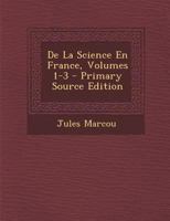 de la Science En France, Volumes 1-3 0270621873 Book Cover