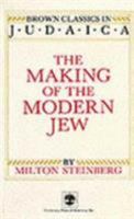 The Making of the Modern Jew B0006RNX9W Book Cover