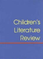 Children's Literature Review, Volume 74 078764580X Book Cover