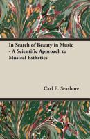 IN SEARCH OF BEAUTY IN MUSIC a Scientific Approach to Musical Esthetics 140671528X Book Cover