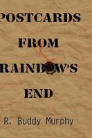 Postcards from Rainbow's End 1449092497 Book Cover