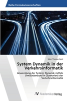 System Dynamik in Der Verkehrsinformatik 3639404408 Book Cover