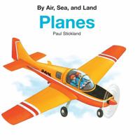 Planes (By Air, Sea, and Land) 083682153X Book Cover