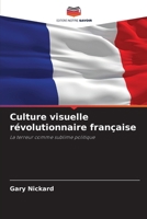 Culture visuelle révolutionnaire française (French Edition) 6209055672 Book Cover
