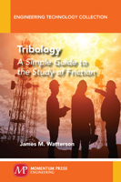 Tribology: A Simple Guide to the Study of Friction 1947083740 Book Cover