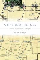 Sidewalking: Coming to Terms with Los Angeles 0520273729 Book Cover