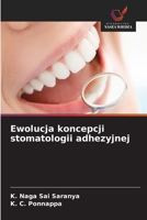 Ewolucja koncepcji stomatologii adhezyjnej (Polish Edition) 6209461964 Book Cover