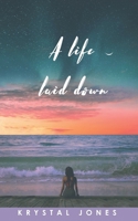 A Life Laid Down 1094754404 Book Cover