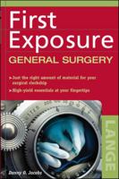 First Exposure to General Surgery (First Exposure) 0071441409 Book Cover