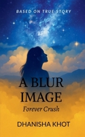A Blur Image: Forever Crush B0FV3P79YY Book Cover