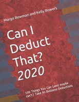 Can I Deduct That?: 100 Things You Can (and maybe can't) Take As Business Deductions 1797677780 Book Cover