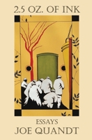 2.5 Oz. of Ink B09Q1YFCV5 Book Cover