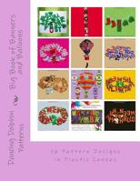 Big Book of Banners and Balloons: 16 Pattern Designs in Plastic Canvas 1530897661 Book Cover