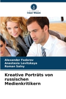 Kreative Porträts von russischen Medienkritikern (German Edition) 6208255244 Book Cover