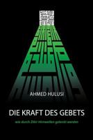 DIE KRAFT DES GEBETS (wie durch Zikir Hirnwellen gelenkt werden) 0692228101 Book Cover