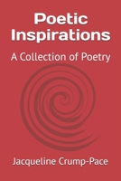 Poetic Inspirations: A Collection of Poetry B0F26YGB31 Book Cover