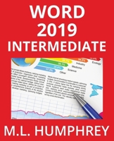 Word 2019 Intermediate (Word Essentials 2019) 1637440340 Book Cover