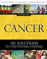 Cancer: 101 Solutions to a Preventable Epidemic 0865715424 Book Cover