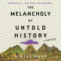 Melancholy of Untold History B0CVCMVYN7 Book Cover